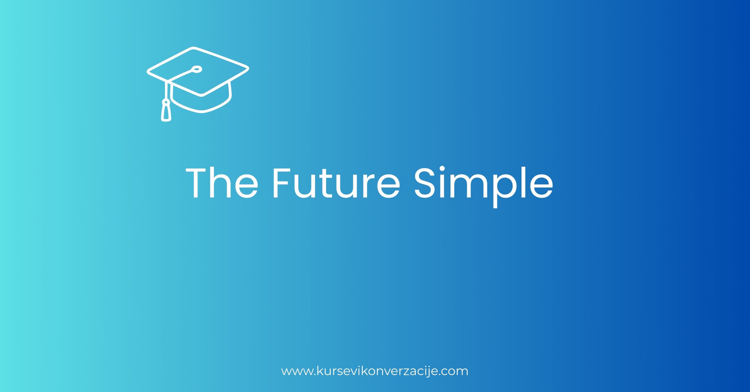 The Future Simple Form